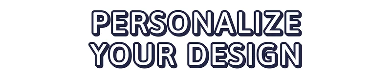 Personalize your Design