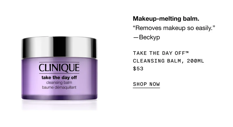 Makeup-melting balm. “Removes makeup so easily.” —Beckyp Take The Day Off™ Cleansing Balm, 200ml $53 SHOP NOW