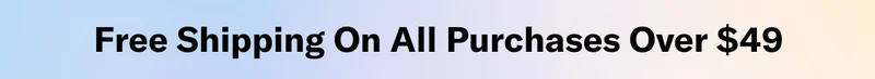 Free Shipping On All Purchases Over $49