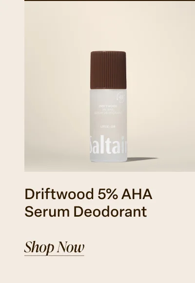 Driftwood 5% AHA Serum Deodorant