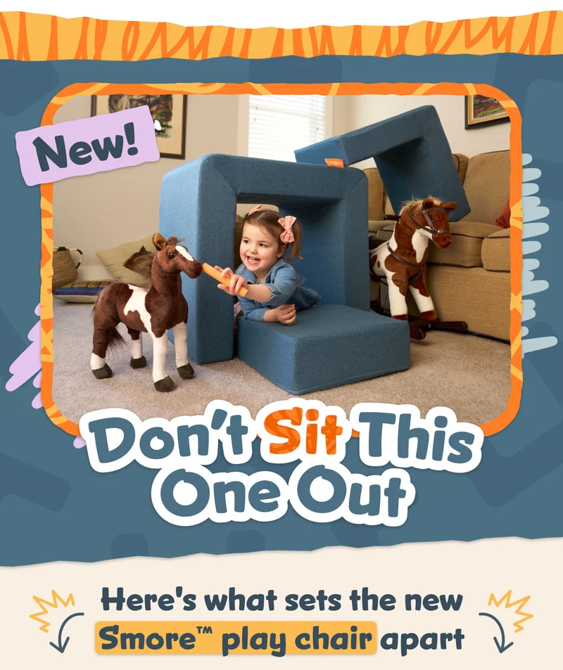Don’t Sit This One Out. Here's what sets the new Smore™ play chair apart