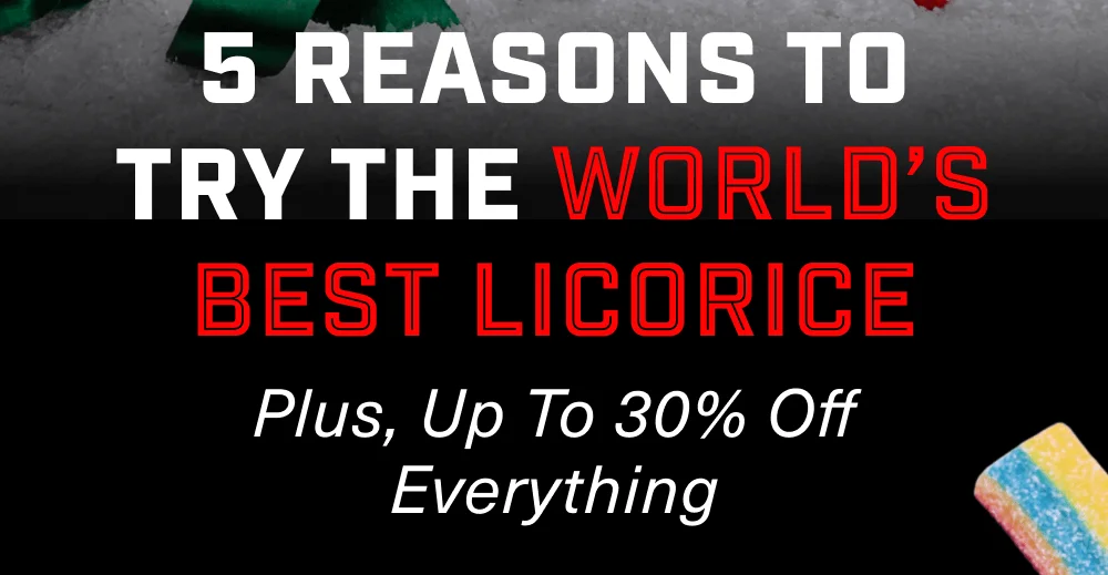 Reasons to try the World's Best Licorice