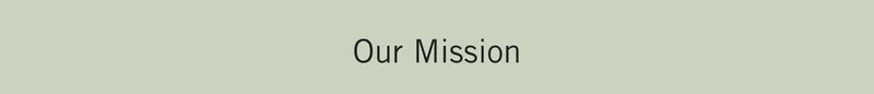 Our Mission
