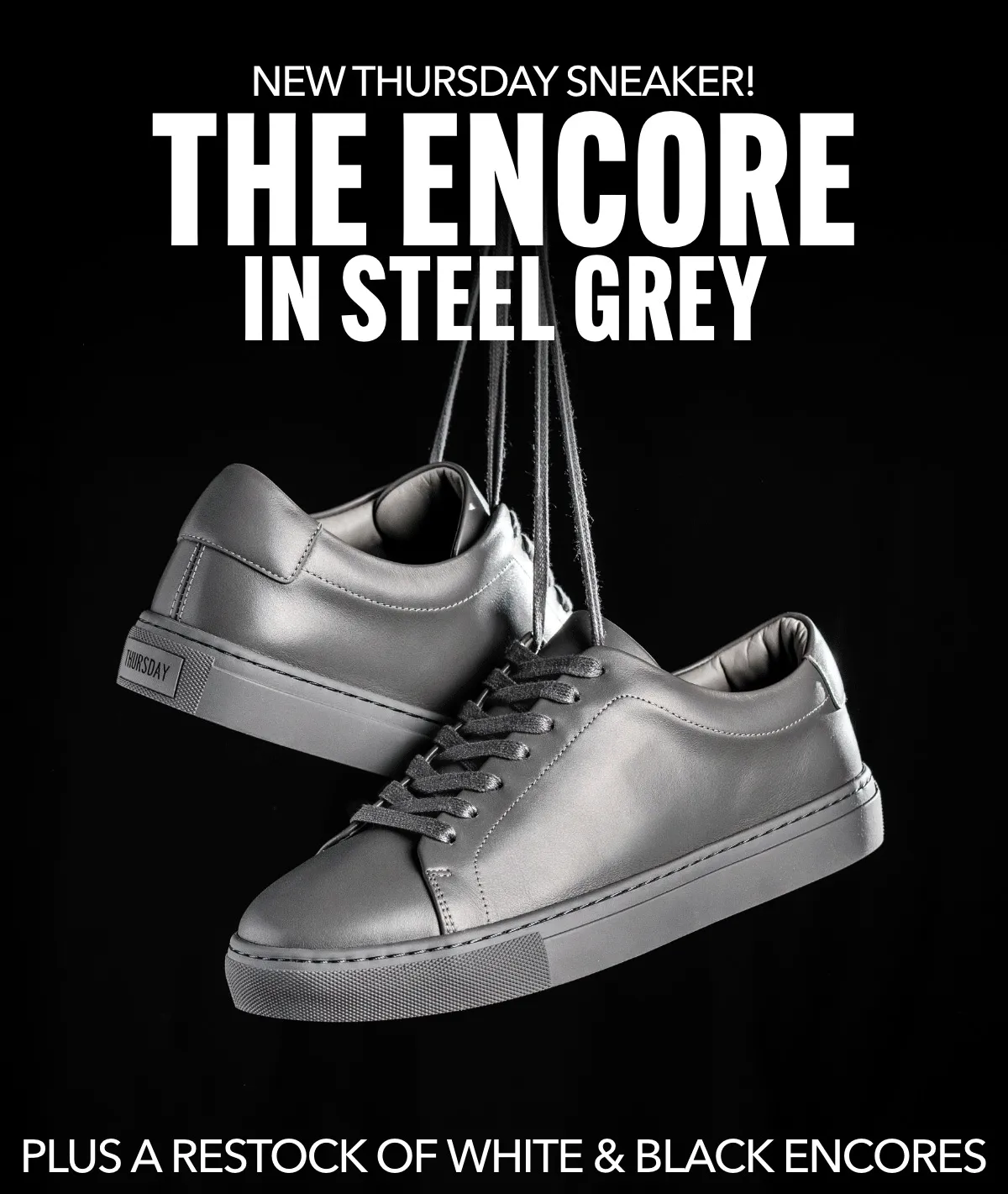 New Thursday Sneaker! The Encore in Steel Grey