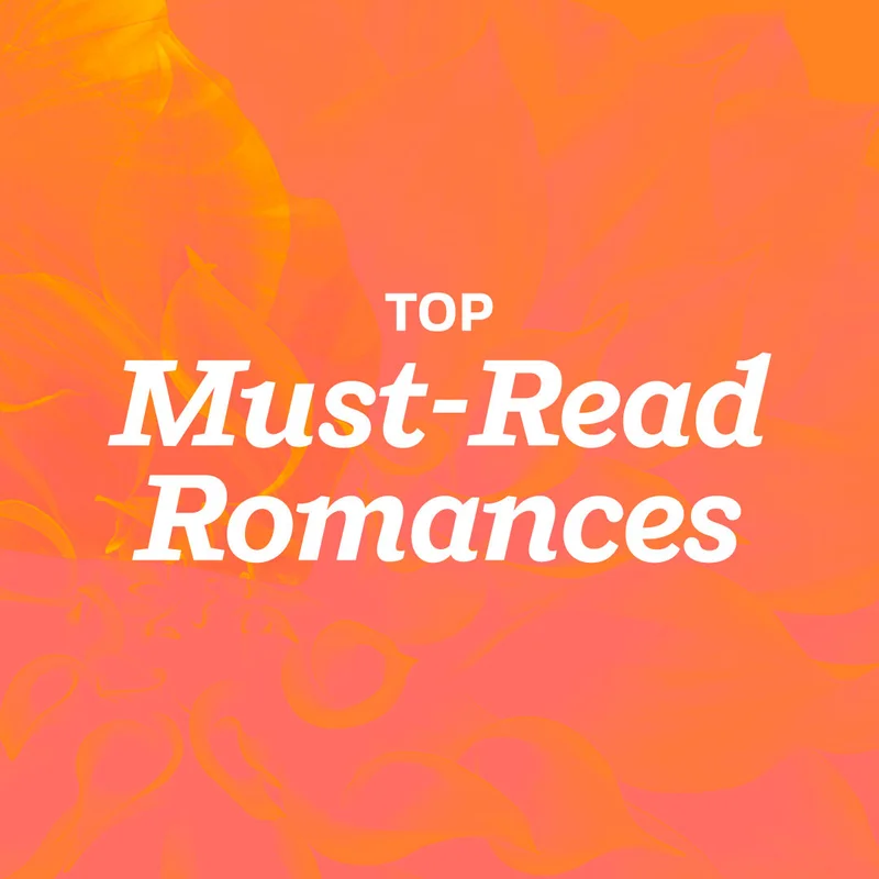 Top Must-Read Romances