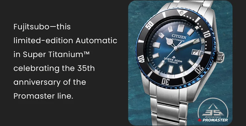 Fujitsubo—this limited-edition Automatic in Super Titanium™ celebrating the 35th anniversary of the Promaster line.