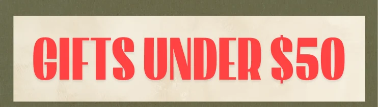 Gifts Under $50
