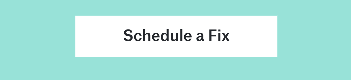 Schedule a Fix