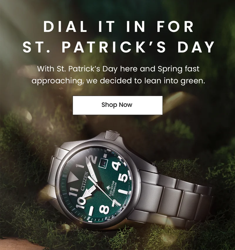 DIAL IT IN FOR ST. PATRICK’S DAY - With St. Patrick’s Day here and Spring fast approaching, we decided to lean into green.