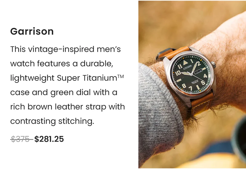 Garrison: This vintage-inspired men’s watch features a durable, lightweight Super TitaniumTM case and green dial with a rich brown leather strap with contrasting stitching. WAS: $375  NOW: $281.25