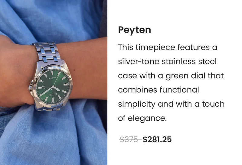 Peyten: This timepiece features a silver-tone stainless steel case with a green dial that combines functional simplicity and with a touch  of elegance. WAS: $375  NOW: $281.25