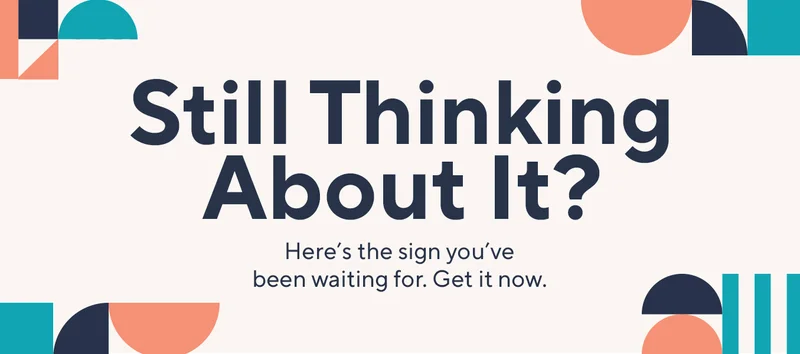 still thinking about it?