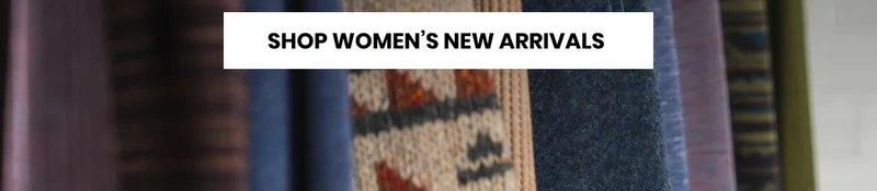 SHOP WOMEN'S NEW ARRIVALS