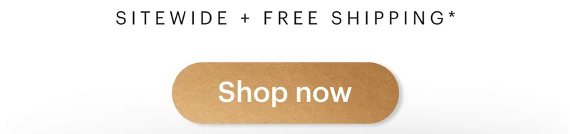Sitewide + FREE shipping