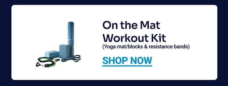 On the Mat Workout Kit (Yoga mat/blocks, and resistance bands) Shop Now.
