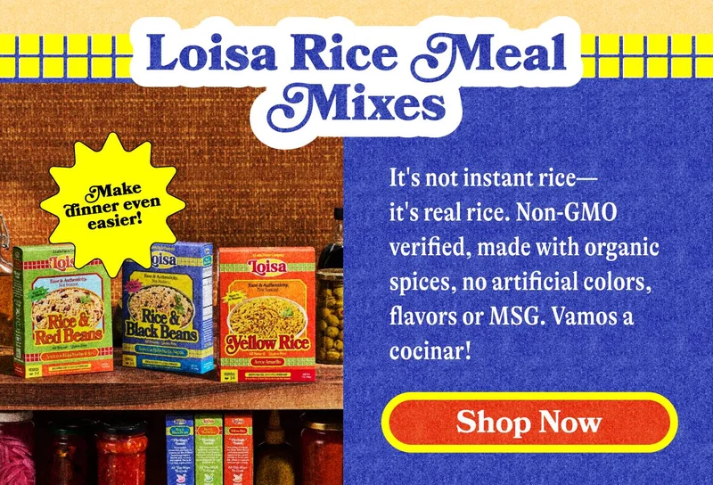 Loisa Rice Meal Mixes. Make dinner even easier! It's not instant rice—it's real rice. Non-GMO verified, made with organic spices, no artificial colors, flavors or MSG. Vamos a cocinar! SHOP NOW