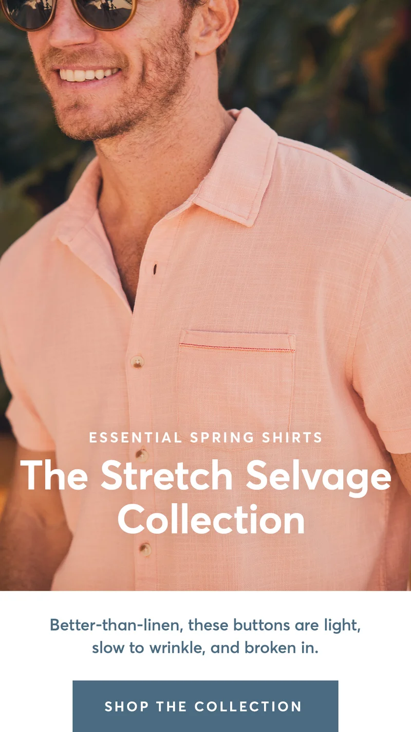 Stretch Selvage is goin’ strong.