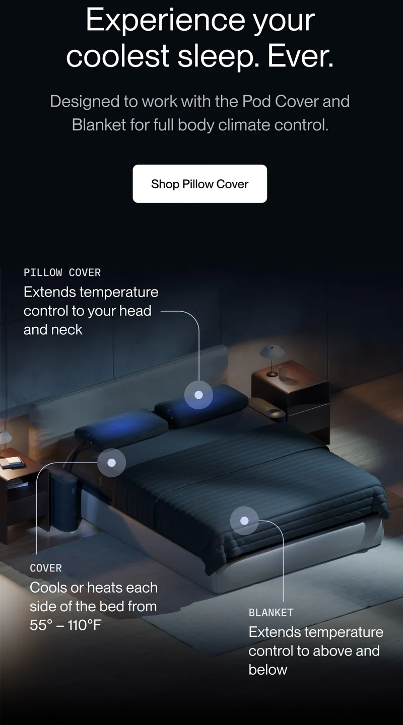 Experience your coolest sleep. Ever.