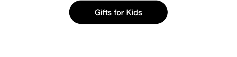 Gifts for Kids