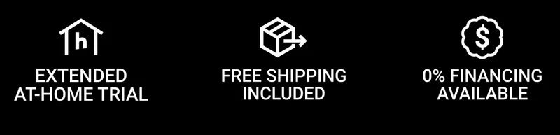 Extended at-home trial. Free shipping included. 0% financing available