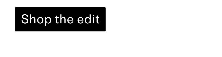 Shop the edit CTA