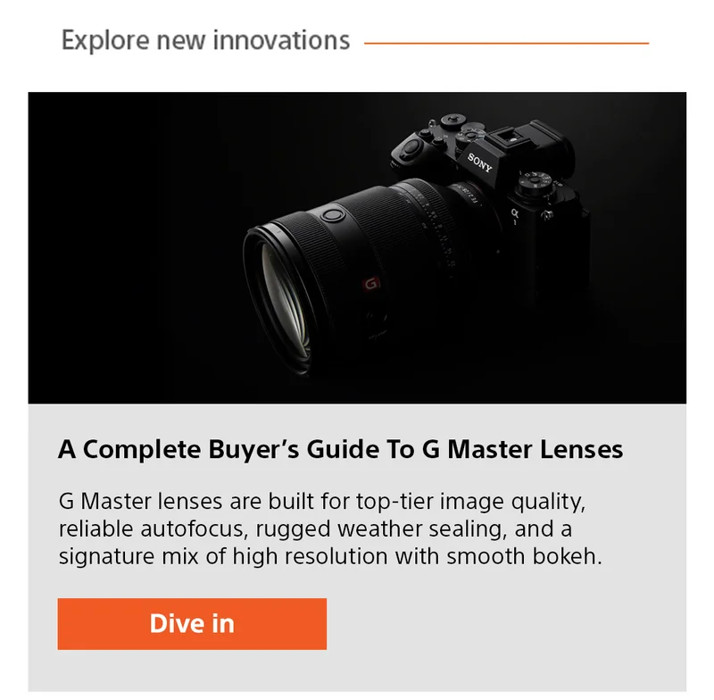 Explore new innovations | A Complete Buyer's Guide To G Master Lenses | Dive in