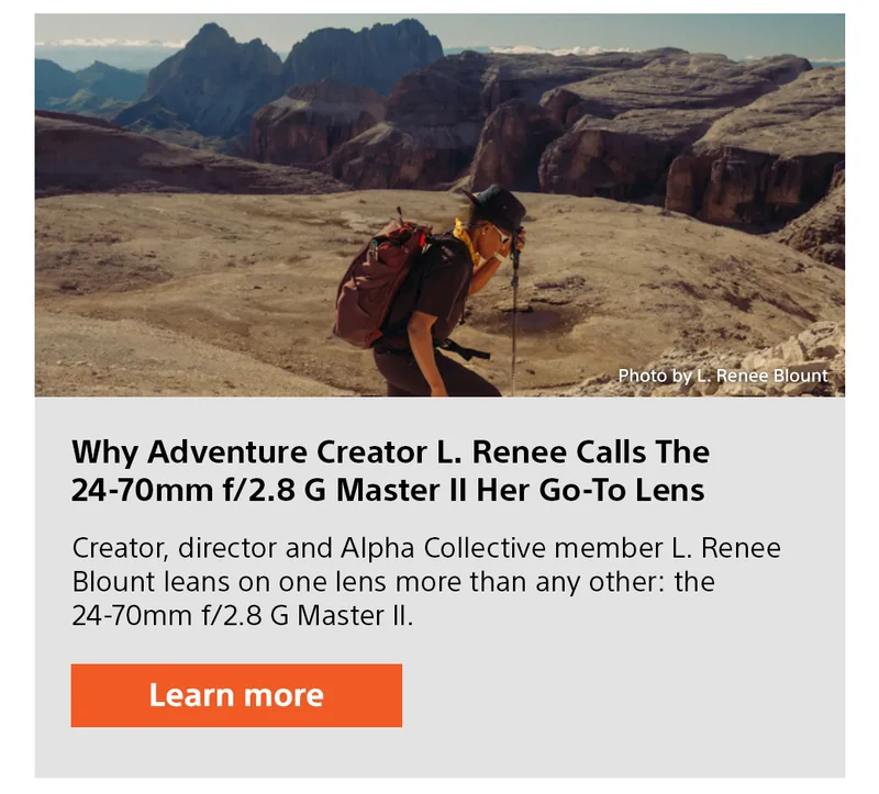 Why Adventure Creator L. Renee Calls The 24-70mm f/28 G Master II Her Go-To Lens | Learn more