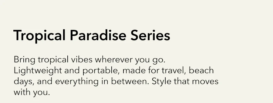 Tropical Paradise Series