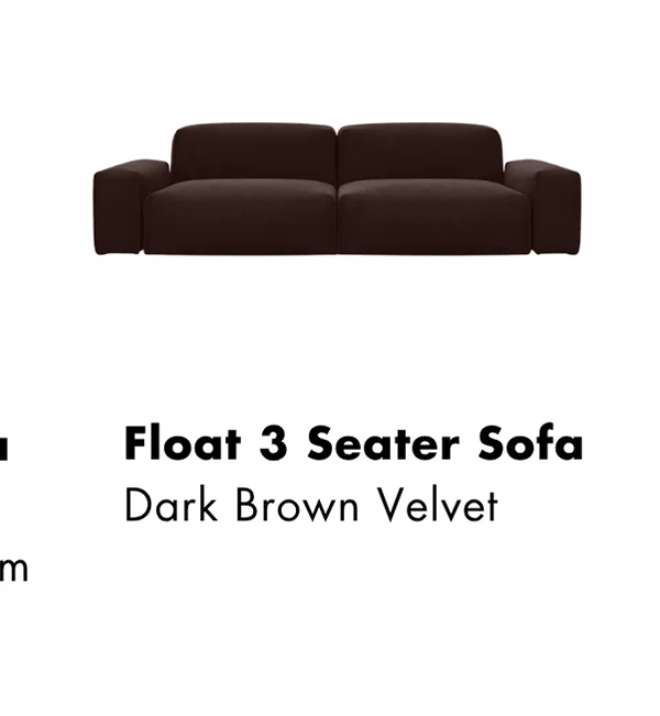 Float 3 Seater Sofa - Dark Brown Velvet