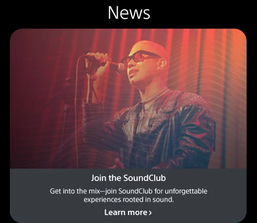 News | Join the SoundClub | Get into the mix—join SoundClub for unforgettable experiences rooted in sound. | Learn more