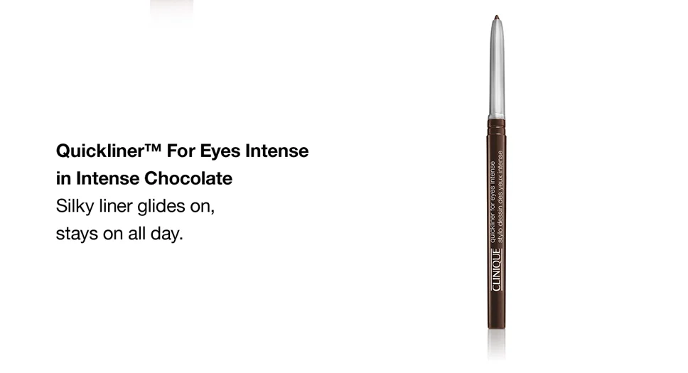 Quickliner™ For Eyes Intense in Intense Chocolate | Silky liner glides on, stays on all day.