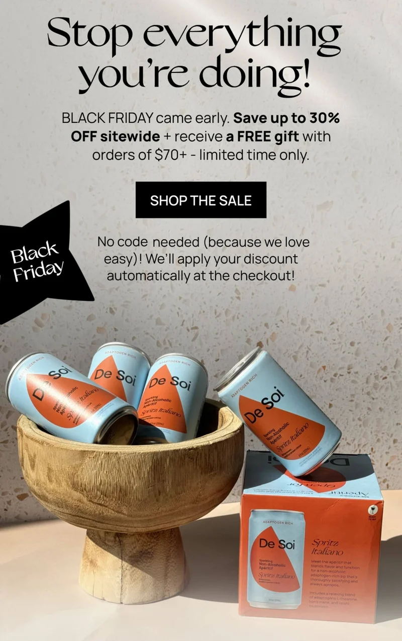 Stop everything you're doing! BLACK FRIDAY came early. Save up to 30% off sitewide + receive a FREE gift with orders of $70+. No code needed.