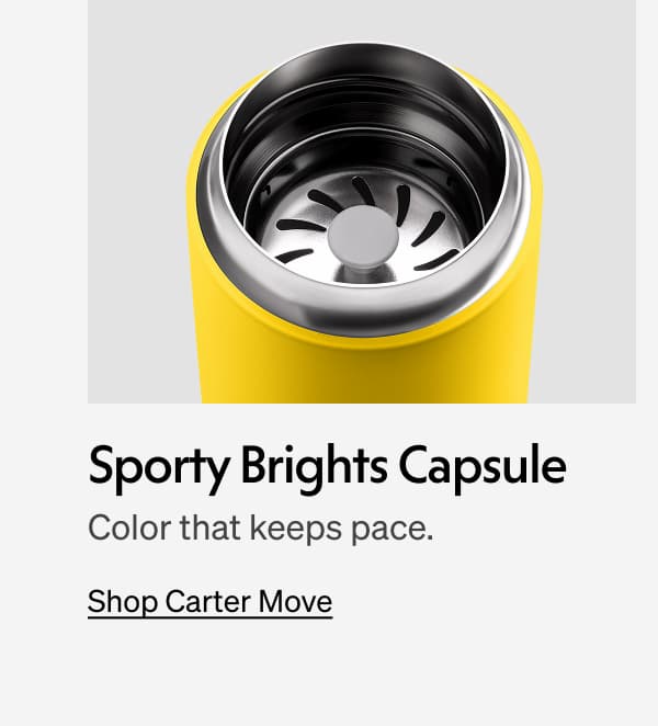Sporty Brights Capsule. Shop Carter Move.