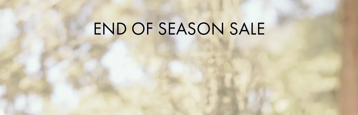 End of Season Sale Up to 50% Off select styles*