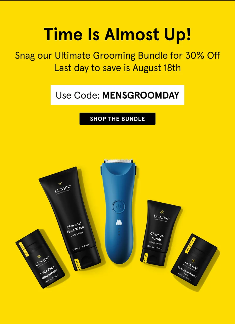 Time is Almost Up! Snag our Ultimate Grooming Bundle for 30% Off.