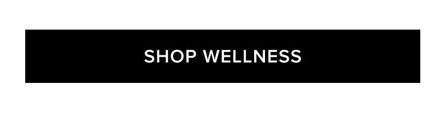 SHOP WELLNESS