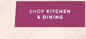 Shop Kitchen & Dining