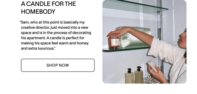 A CANDLE FOR THE HOMEBODY