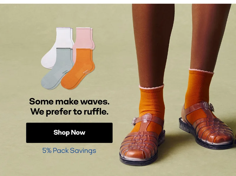 Some make waves. We prefer to ruffle. | Shop Now | 5% Pack Savings