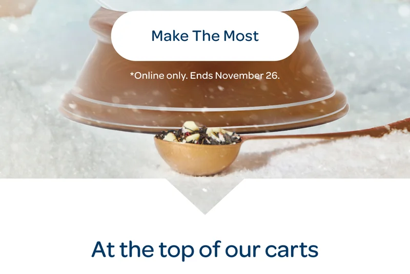 Make the most - At the top of our carts