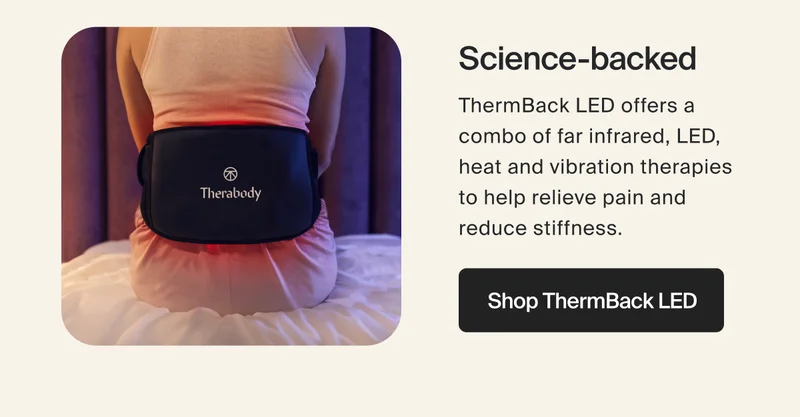 Science-backed | ThermBack LED offers a combo of far infrared, LED, heat and vibration therapies to help relieve pain and reduce stiffness. | Shop ThermBack LED
