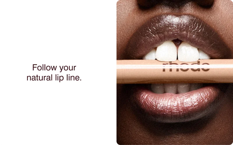 follow your natural lip line.