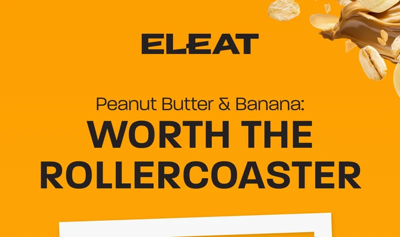 Peanut Butter & Banana: Worth the rollercoaster