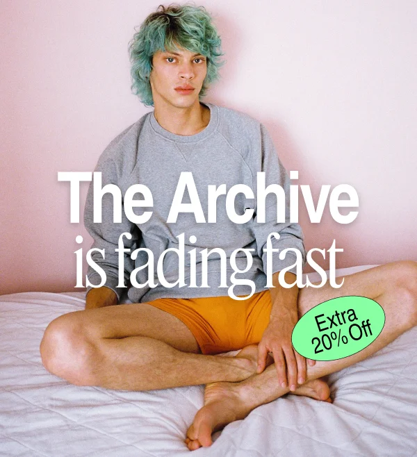 The Archive is fading fast - Extra 20% Off