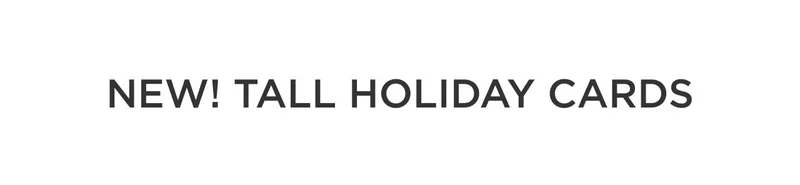 New! Tall Holiday Cards