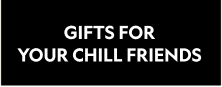 Gifts for the Chillest People You Know