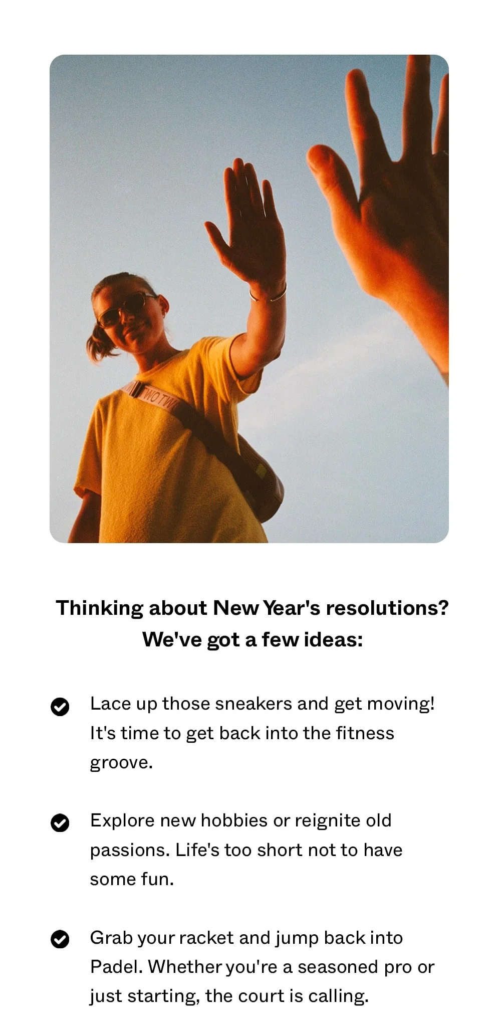 Thinking about New Year's resolutions? We've got a few ideas: