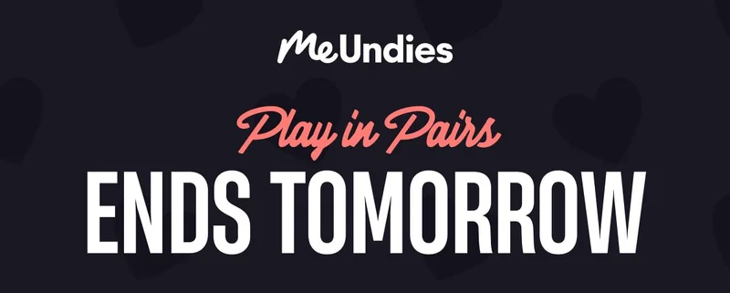 MeUndies | Play In Pairs | Ends Tomorrow