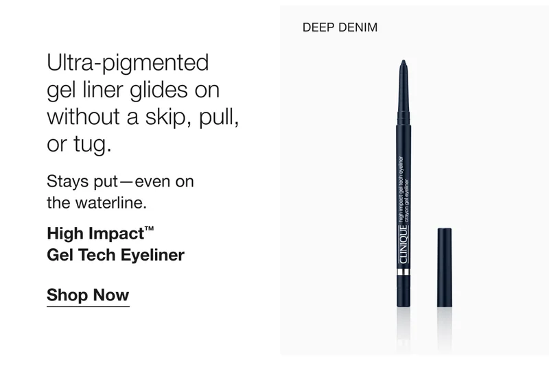 DEEP DENIM | Ultra-pigmented gel liner glides on without a skip, pull, or tug. | Stays put-even on the waterline. | High ImpactTM Gel Tech Eyeliner | Shop Now