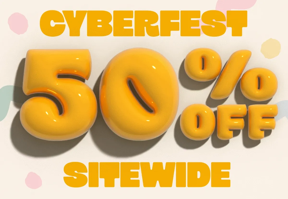 Cyberfest 50% off Sitewide